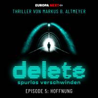 Cover Delete, Folge 5: Hoffnung